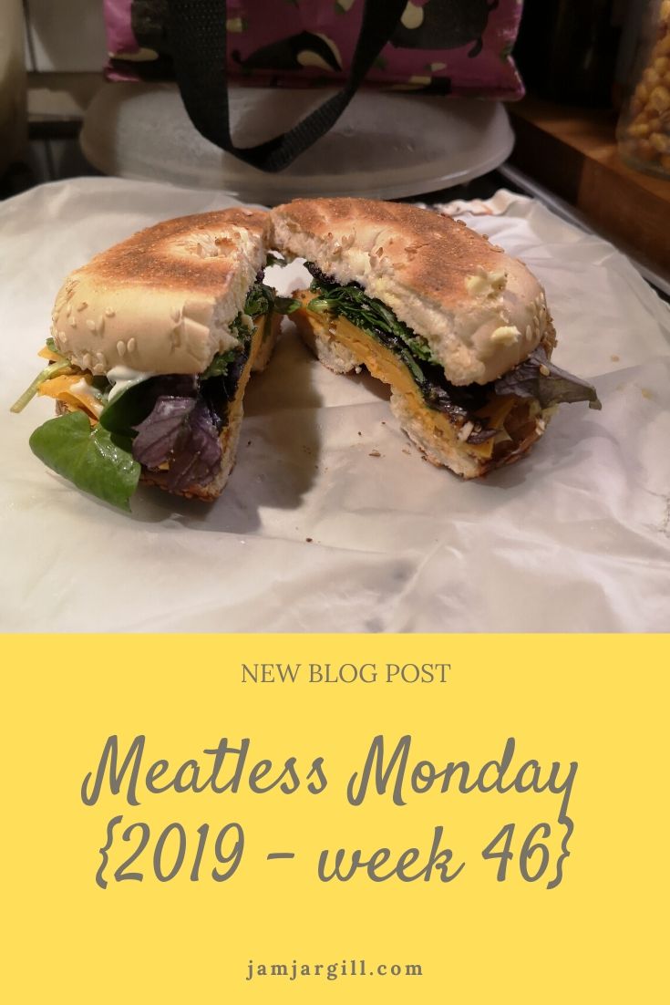 JamJarGill: Meatless Monday {2019 – week 46}