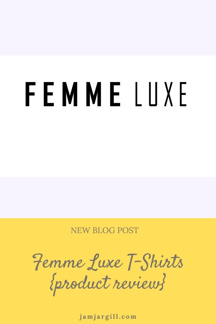 Femme Luxe T-Shirts {product review}