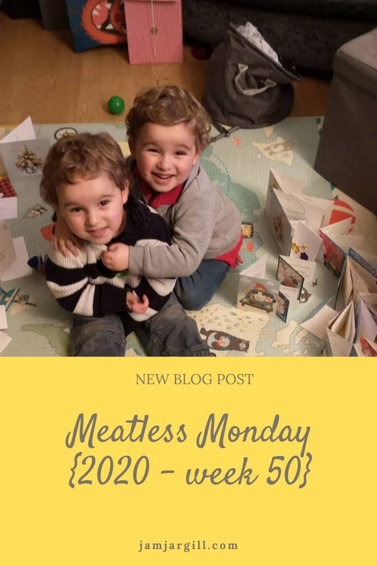 JamJarGill: Meatless Monday {2020 – week 50}
